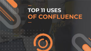 Best uses of Confluence